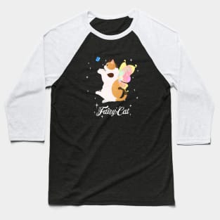 Fairy Calico Cat (with white text) Baseball T-Shirt